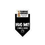 Wholesale Pack - HUG ME!  I smell good - Assorted Colors