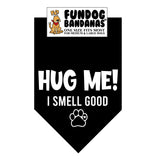 Wholesale Pack - HUG ME!  I smell good - Assorted Colors