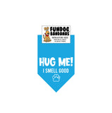 Wholesale Pack - HUG ME!  I smell good - Assorted Colors