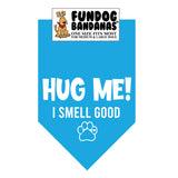 Wholesale Pack - HUG ME!  I smell good - Assorted Colors