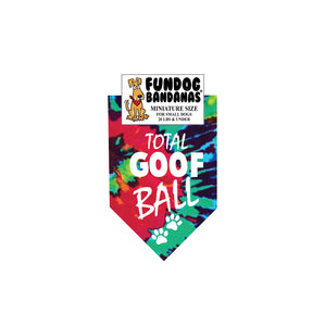 Total Goofball Dog Bandana - Limited Edition